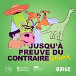 Logo of the podcast Jusqu'à preuve du contraire JUNIOR Podcast Jusqu'à preuve du contraire JUNIOR