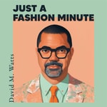 Logo of the podcast Just A Fashion Minute Podcast Just A Fashion Minute