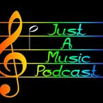 Logo of the podcast Just a Music Podcast Podcast Just a Music Podcast