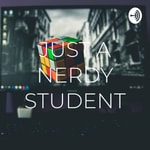 Logo of the podcast Just a nerdy Student Podcast Just a nerdy Student