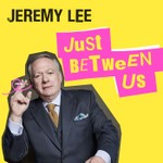 Logo of the podcast Just Between Us with Jeremy Lee Podcast Just Between Us with Jeremy Lee