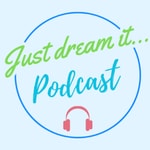Just Dream it...