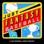 Just Fantasy Baseball Podcast Just Fantasy Baseball