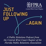 Logo of the podcast Just Following Up...Again: A Public Relations Podcast Podcast Just Following Up...Again: A Public Relations Podcast