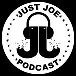 Logo of the podcast Just Joe Podcast Podcast Just Joe Podcast