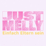 Logo of the podcast Just Melly - Einfach Eltern sein Podcast Just Melly - Einfach Eltern sein