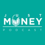 Podcast Just Money Podcast