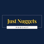 Logo of the podcast Just Nuggets Podcast Podcast Just Nuggets Podcast
