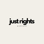 Logo of the podcast Just Rights Podcast Just Rights