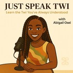 Podcast Just Speak Twi