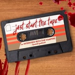 Logo of the podcast Just Start the Tape: An Interview With the Vampire Rewatch Podcast Logo of the podcast Just Start the Tape: An Interview With the Vampire Rewatch Podcast