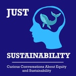 Logo of the podcast Just Sustainability Podcast Just Sustainability