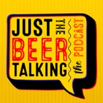 Logo of the podcast Just The Beer Talking Podcast Just The Beer Talking