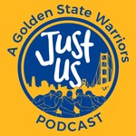 Logo of the podcast Just Us: A Golden State Warriors Podcast Podcast Just Us: A Golden State Warriors Podcast