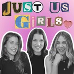 Just Us Girls Podcast Just Us Girls