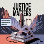 Logo of the podcast Justice Matters Podcast Podcast Justice Matters Podcast