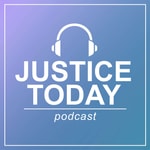 Justice Today Justice Today