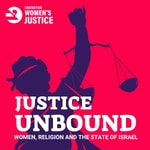 Logo of the podcast Justice Unbound: Women, Religion and the State of Israel Podcast Justice Unbound: Women, Religion and the State of Israel
