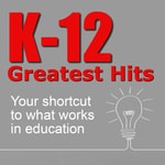 Logo of the podcast K-12 Greatest Hits: Your shortcut to what works in education Podcast K-12 Greatest Hits: Your shortcut to what works in education