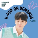 Logo of the podcast K-Pop On Demand!!!! Podcast K-Pop On Demand!!!!