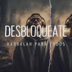 Podcast 🎧 Kabbalah para todos - Desbloquéate Nanobios