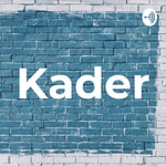 Logo of the podcast Kader Podcast Kader