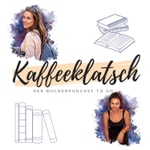 Logo of the podcast Kaffeeklatsch - Der Bücherpodcast To Go Podcast Kaffeeklatsch - Der Bücherpodcast To Go