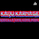 Logo of the podcast Kaiju Karnage: A Godzilla/King Kong Podcast Podcast Kaiju Karnage: A Godzilla/King Kong Podcast