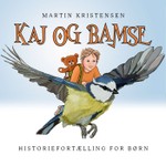 Kaj og Bamse - historiefortælling for børn Podcast Kaj og Bamse - historiefortælling for børn