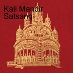 Logo of the podcast Kali Mandir Satsang Logo of the podcast Kali Mandir Satsang