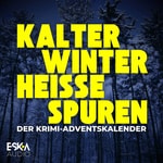 Logo of the podcast Kalter Winter, heiße Spuren – Der Krimi-Adventskalender mit Sherlock Holmes & Co. Podcast Kalter Winter, heiße Spuren – Der Krimi-Adventskalender mit Sherlock Holmes & Co.