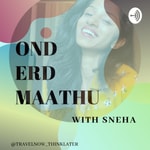 Logo of the podcast Kannada podcast-Ond erd maathu with sneha Podcast Kannada podcast-Ond erd maathu with sneha