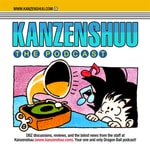 Logo of the podcast Kanzenshuu - The Original Dragon Ball Podcast Logo of the podcast Kanzenshuu - The Original Dragon Ball Podcast