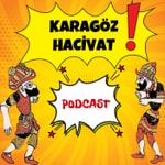 Logo of the podcast Karagöz ile Hacivat Podcast Karagöz ile Hacivat