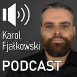 Logo of the podcast Karol Fjałkowski PODCAST Podcast Karol Fjałkowski PODCAST