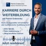 Logo of the podcast Karriere durch Weiterbildung mit Patrick Grabowsky Podcast Karriere durch Weiterbildung mit Patrick Grabowsky