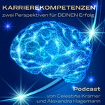 Logo of the podcast Karrierekompetenzen - zwei Perspektiven für DEINEN Erfolg Podcast Karrierekompetenzen - zwei Perspektiven für DEINEN Erfolg