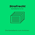 Logo of the podcast Karteikarte to Go – Strafrecht Podcast Karteikarte to Go – Strafrecht