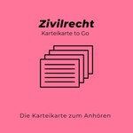 Logo of the podcast Karteikarte to Go – Zivilrecht Podcast Karteikarte to Go – Zivilrecht