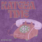 Podcast Katcha Time