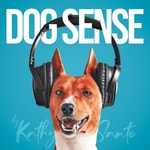Logo of the podcast Kathy Santo's Dog Sense Podcast Kathy Santo's Dog Sense