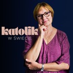 Logo of the podcast Katolik w świecie - instrukcja obsługi Podcast Katolik w świecie - instrukcja obsługi