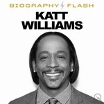 Logo of the podcast Katt Williams - Biography Flash Podcast Katt Williams - Biography Flash