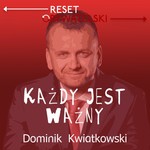 Logo of the podcast Każdy jest ważny - Dominik Kwiatkowski Podcast Każdy jest ważny - Dominik Kwiatkowski