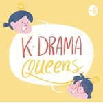 Logo of the podcast Kdramaqueens Podcast Kdramaqueens