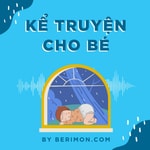Podcast Kể Truyện Cho Bé (Audio)