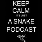 Logo of the podcast KEEP CALM IT’S JUST A SNAKE PODCAST Podcast KEEP CALM IT’S JUST A SNAKE PODCAST