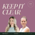 Keep It Clear Podcast Keep It Clear
