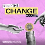 Logo of the podcast Keep The Change Podcast Keep The Change