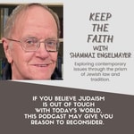 Podcast Keep the Faith with Shammai Engelmayer